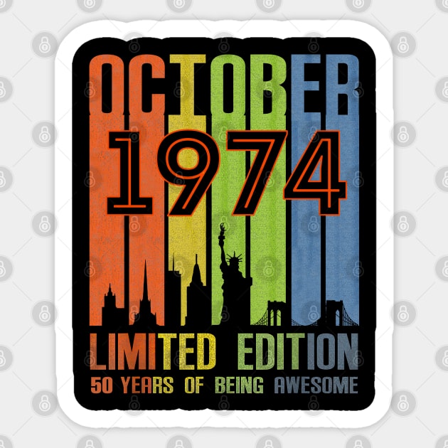 October 1974 50 Years Of Being Awesome Limited Edition Sticker by TATTOO project